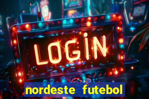 nordeste futebol net vip